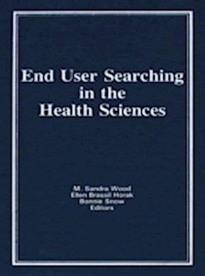 End User Searching in the Health Sciences