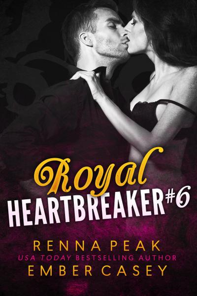 Royal Heartbreaker #6