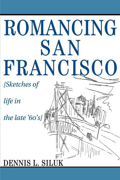 Romancing San Francisco