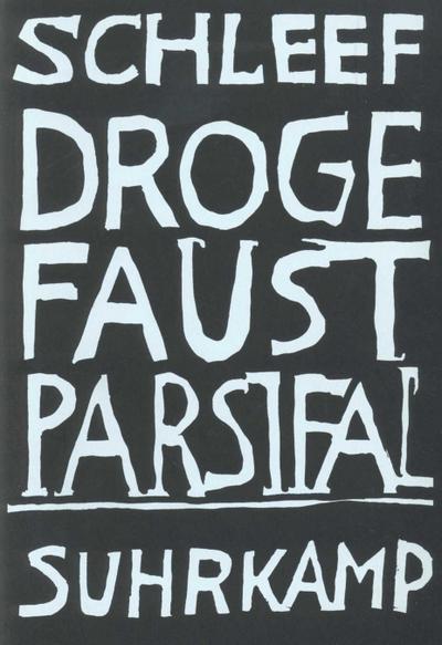 Droge Faust Parsifal