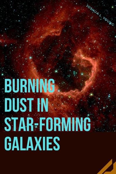 Burning Dust in Star-Forming Galaxies
