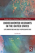 Undocumented Migrants in the United States