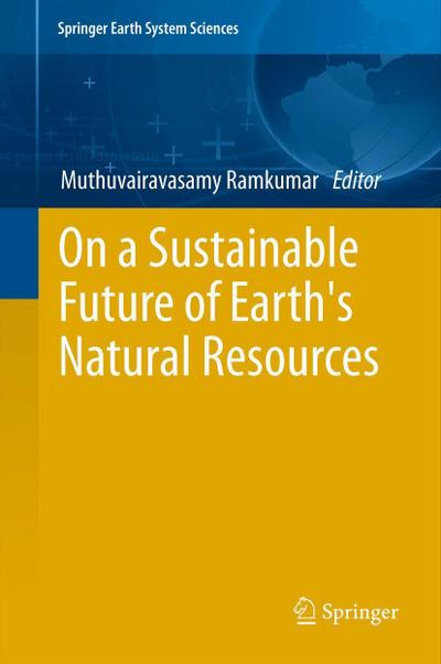 On a Sustainable Future of the Earth’s Natural Resources