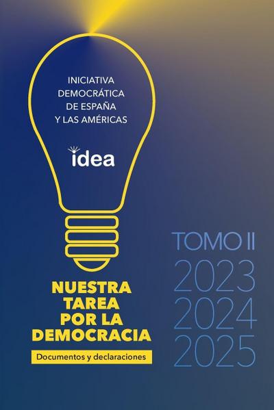 NUESTRA TAREA PARA LA DEMOCRACIA. Tomo II, Documentos y Declaraciones  2023-2025
