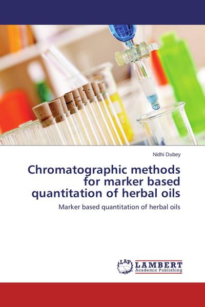 Chromatographic methods for marker based quantitation of herbal oils