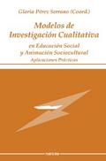 Modelos de Investigación Cualitativa en Educación Social y Animación Sociocultural