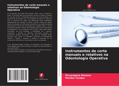 Instrumentos de corte manuais e rotativos na Odontologia Operativa