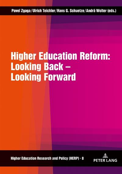 Higher Education Reform: Looking Back ¿ Looking Forward