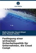 Festlegung einer wirksamen Sicherheitspolitik für 