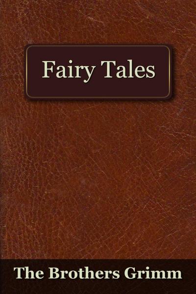 Fairy Tales of the Brothers Grimm
