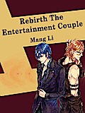 Rebirth: The Entertainment Couple