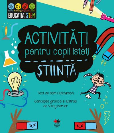 Activita¿i pentru copii iste¿i. ¿tiin¿a