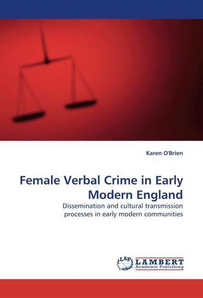 Female Verbal Crime in Early Modern England