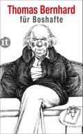 Bernhard für Boshafte