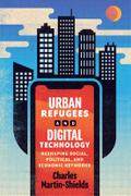 Urban Refugees and Digital Technology