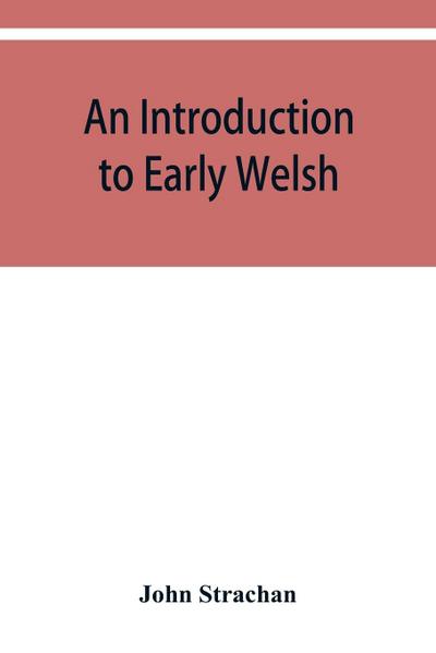 An introduction to early Welsh