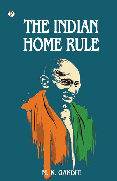 The Indian Home Rule