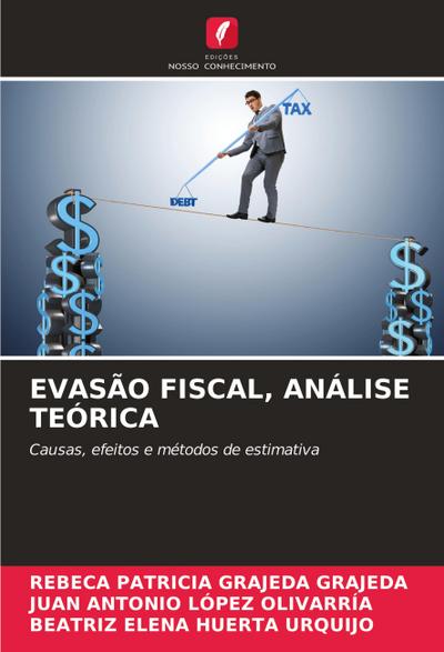 EVASÃO FISCAL, ANÁLISE TEÓRICA