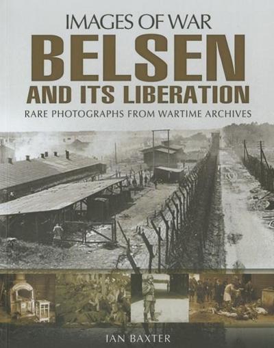 Belsen and its Liberation