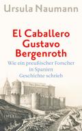 El Caballero Gustavo Bergenroth