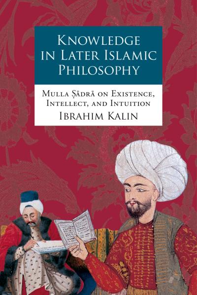 Knowledge in Later Islamic Philosophy