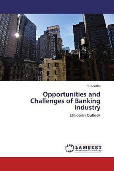 Opportunities and Challenges of Banking Industry