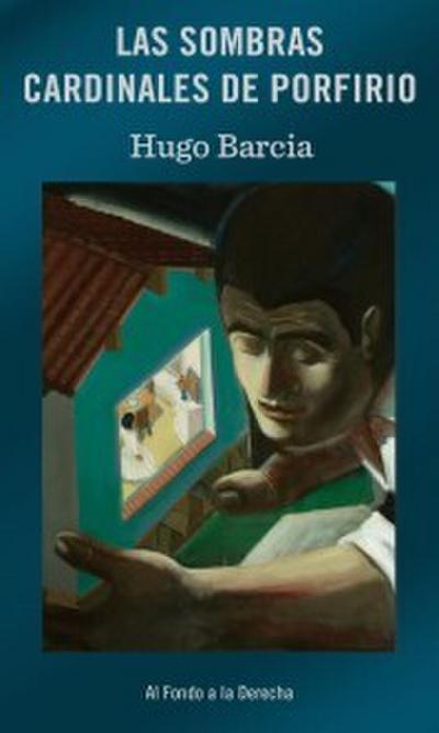 Las sombras cardinales de Porfirio
