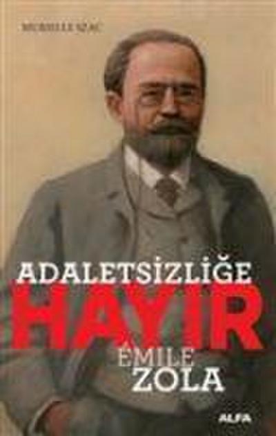 Adaletsizlige Hayir - Emile Zola