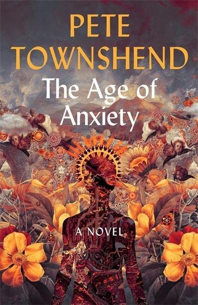 Townshend, P: The Age of Anxiety