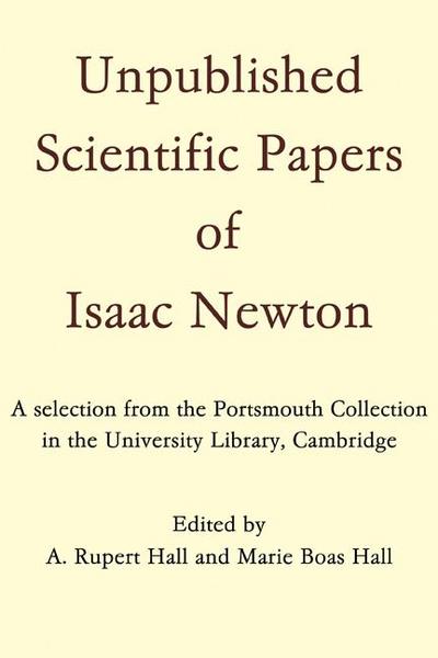 Unpublished Scientific Papers of Isaac Newton