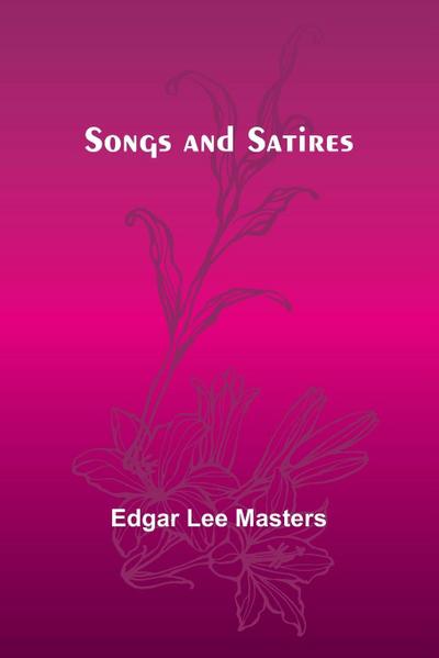 Songs and Satires