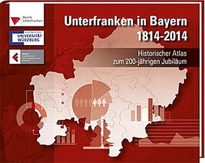 Unterfranken in Bayern 1814-2014