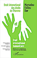 Droit international des droits de l’homme et droit international humanitaire