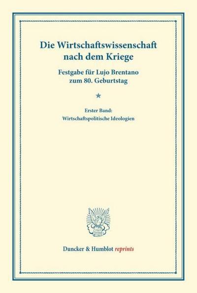 Die Wirtschaftswissenschaft nach dem Kriege.