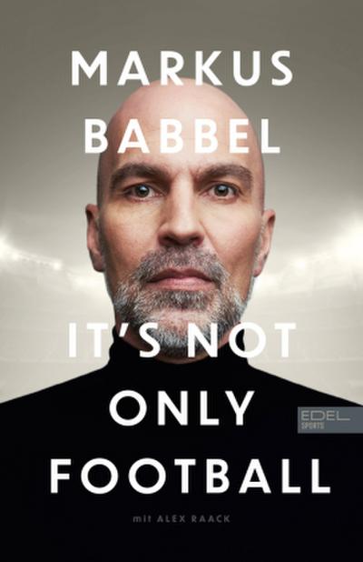 Markus Babbel - It’s not only Football