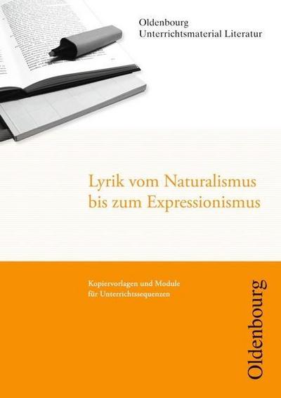 Oldenbourg Unterrichtsmaterial Literatur - Kopiervorlagen und Module für Unterrichtssequenzen