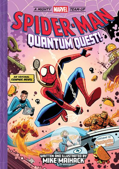Spider-Man: Quantum Quest! (A Mighty Marvel Team-Up 02)