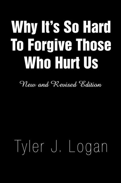 Why It’s So Hard to Forgive Those Who Hurt Us