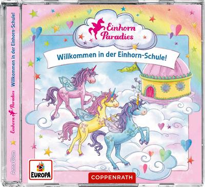 CD Hörspiel: Einhorn-Paradies. Willkommen in der Einhorn-Schule!