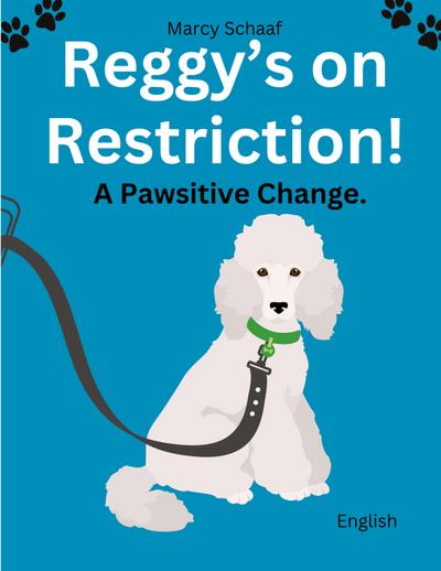 Reggy’s On Restriction