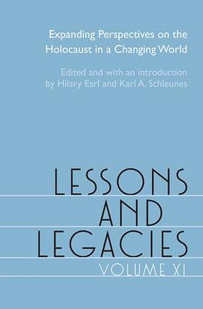 Lessons and Legacies XI: Expanding Perspectives on the Holocaust in a Changing World