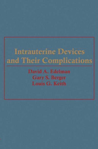 Intrauterine Devices and Their Complications