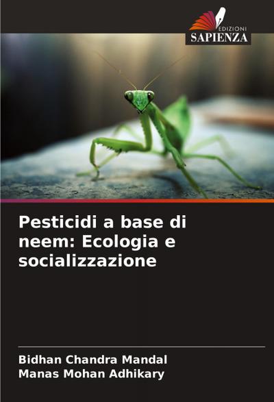 Pesticidi a base di neem: Ecologia e socializzazione