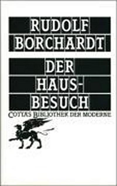 Der Hausbesuch (Cotta’s Bibliothek der Moderne, Bd. 82)