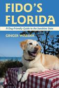 Fido’s Florida: A Dog-Friendly Guide to the Sunshine State (Dog-Friendly Series)