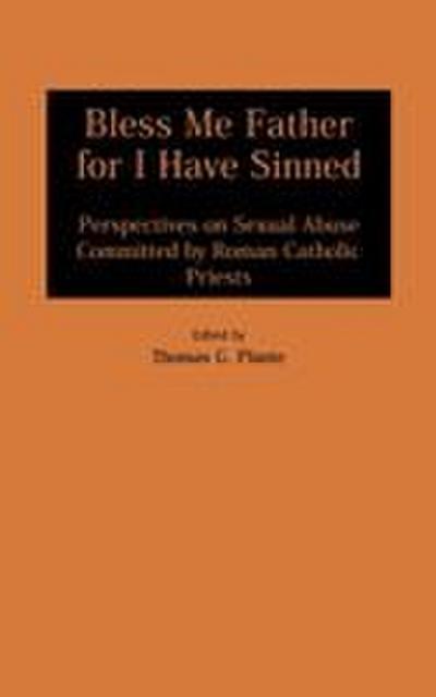 Bless Me Father for I Have Sinned