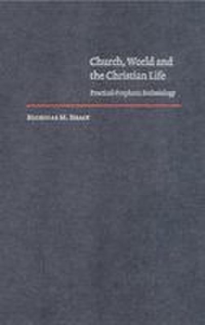 Church, World and the Christian Life