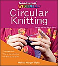 Teach Yourself VISUALLY Circular Knitting