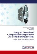 Study of Combined Compression-Evaporative Air Conditioning System