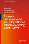 Progress in the Environmental and Ecological Impact of Nanobiotechnology in Plant System
